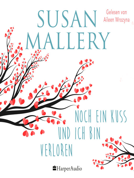 Title details for Noch ein Kuss und ich bin verloren (ungekürzt) by Susan Mallery - Wait list